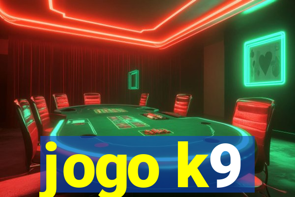 jogo k9
